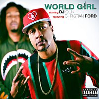 DJ Quik, Christian Ford – World Girl