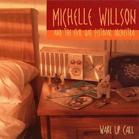Michelle Willson, The Evil Gal Festival Orchestra – Wake Up Call