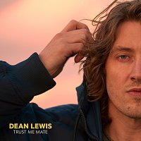 Dean Lewis – Trust Me Mate [Acoustic]