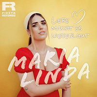 Maria Linda – Liebe macht es wieder gut
