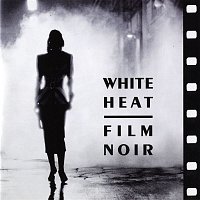 Jazz At The Movies Band – White Heat: Film Noir