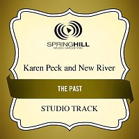 Karen Peck & New River – The Past