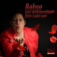 Rabea – Lass mich heut Nacht Dein Luder sein