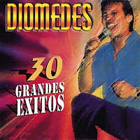 Diomedes Diaz – Diomedes - 30 Grandes Exitos