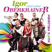 Igor und seine Oberkrainer – Bunte Melodien