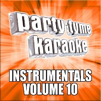 Party Tyme Karaoke – Party Tyme Karaoke - Instrumentals 10