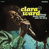 Clara Ward – Hang Your Tears Out To Dry
