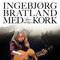 Ingebjorg Bratland, Norwegian Radio Orchestra – Live i marka [Live]
