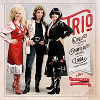 Dolly Parton, Linda Ronstadt & Emmylou Harris – The Complete Trio Collection (Deluxe)