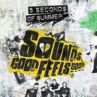 5 Seconds of Summer – Sounds Good Feels Good [B-Sides And Rarities]