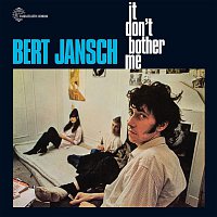 Bert Jansch – It Don't Bother Me