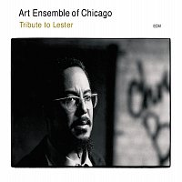 Art Ensemble Of Chicago – Tribute To Lester