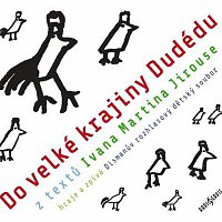 Dismanův dětský soubor – Do velké krajiny Dudédu