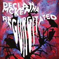 Declan McKenna – Declan McKenna Regurgitated