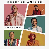 Yera, Morat – Mejores Amigos