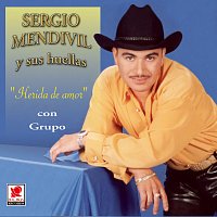 Sergio Mendívil y Sus Huellas – Herida De Amor