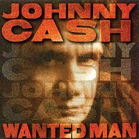 Johnny Cash – Wanted Man