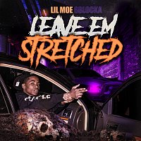 Lil Moe 6Blocka – Leave Em Stretched