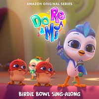 Do, Re & Mi Cast – Do, Re & Mi: Birdie Bowl Sing-Along [Music From The Amazon Original Series]