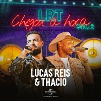 Lucas Reis & Thácio – Chegou A Hora [Ao Vivo / Vol. 2]