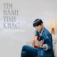 V? Cát T??ng – Tim Hanh Tinh Khác [Chill Version]