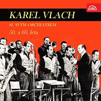 Přední strana obalu CD Karel Vlach se svým orchestrem (50. a 60. léta)