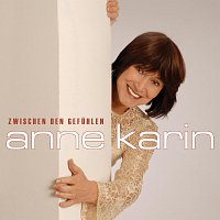 Anne Karin – Zwischen den Gefuhlen