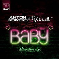 Anton Powers, Pixie Lott – Baby [Alternative Mix]