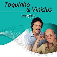 Toquinho & Vinícius – Toquinho & Vinicius Sem Limite