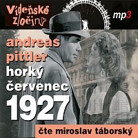 Miroslav Táborský – Pittler: Vídeňské zločiny III. Horký červenec 1927 CD-MP3