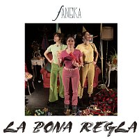 Faneka – La Bona Regla