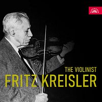Fritz Kreisler – Houslista