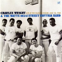 Charles Wright & The Watts 103rd. Street Rhythm Band – Live at the Haunted House, May 18, 1968