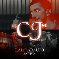 Lalo Araujo – CJ [En Vivo]