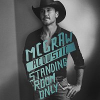 Tim McGraw – Standing Room Only [Acoustic]