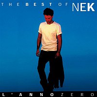 Nek – Nek The Best of : L 'anno zero