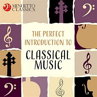 Various  Artists – The Perfect Introduction to Classical Music