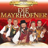 Die Mayrhofner – Gold-Edition