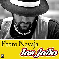 Los Joao – Pedro Navaja