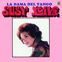 Susy Leiva – La Dama Del Tango
