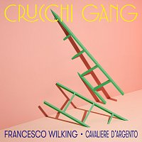 Crucchi Gang, Francesco Wilking, Marlene Schuen – Cavaliere d'argento