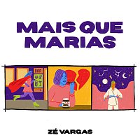 Zé Vargas – Mais que Marias