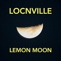 Locnville – Lemon Moon