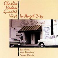 Charlie Haden Quartet West – In Angel City