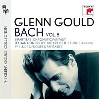 Glenn Gould – Glenn Gould plays Bach: 6 Partitas BWV 825-830; Chromatic Fantasy BWV 903; Italian Concerto BWV 971; The Art of the Fugue BWV 1080 (excerpts); Preludes, Fugues & Fantasies