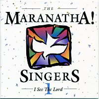 Maranatha! Vocal Band – I See The Lord