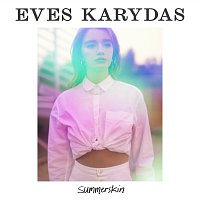 Eves Karydas – Damn Loyal