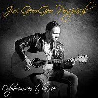 Jiří GeorGeo Pospíšil – Odpovím C'Est La Vie