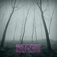 MORT, Ivan Belosludtsev – Töl