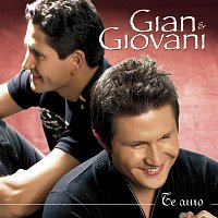 Gian & Giovanni – Te Amo